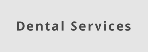 Dental Services