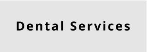 Dental Services